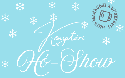 Január 10. Könyvtári Hó-Show